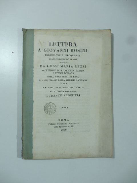 Lettera a Giovanni Rosini... sopra i manoscritti barberiniani commenti alla Divina Commedia di Dante Alighieri